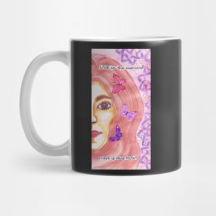 Live In The Moment! Mug